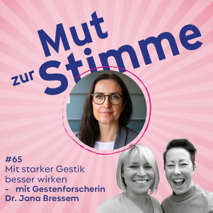 Dr. Jana Bressem im Podcast ‚Mut zur Stimme‘ über den gezielten Einsatz von Gestik – wie Körpersprache die persönliche Wirkung verstärkt.